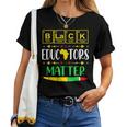 Black Educators Matter History Month Africa Teacher V2 Women T-shirt