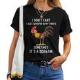 Chicken Fart Humor I Dont Fart I Whisper In My Women T-shirt