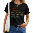 I Like Coffee My Doodle And Maybe 3 People Vintage Women T-shirt