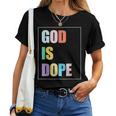 Colorful God Is Dope Christian Faith Believer Women T-shirt