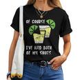 Of Course Ive Had Both My Shots Two Shots Tequila Women T-shirt