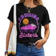 Cute Cruising Sisters Women Girls Cruise Lovers Sailing Trip Women T-shirt