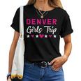 Denver Girls Trip Holiday Party Farewell Squad Women T-shirt
