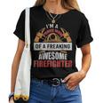 Firefighter Mom Proud Mom Of A Freaking Awesome Firefighter Women T-shirt