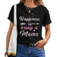Womens Happiness Is Being A MemeShirt Women T-shirt
