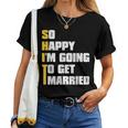 Mens Sarcastic Bachelor Party Stag Groomsmen Getaway Wedding Women T-shirt