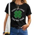 Patricks Day Beer Drinking Shut Up Liver Youre Fine Shirt Women T-shirt