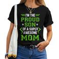 Proud Son Of A Super Awesome Mom Women T-shirt