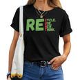Womens Recycle Reuse Renew Rethink Earth Day 2023 Activism Women T-shirt