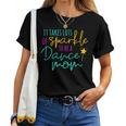 It Takes Lots Of Sparkle To Be A Dance Mom Squad Women T-shirt