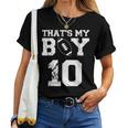 Thats My Boy Football 10 Jersey Number Mom Dad Vintage Women T-shirt