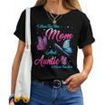I Have Two Titles Mom And Auntie And I Rock Them Both Women T-shirt