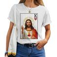 Jesus King Of Hearts Card Christians For Men Women Women T-shirt