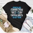 Correction Officers Sister Law Enforcement Family Women T-shirt Unique Gifts