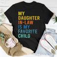 My Daughter In Law Is My Favorite Child Family Matching Women T-shirt Unique Gifts
