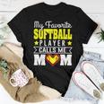 My Favorite Softball Player Calls Me Mom Tshirt Women T-shirt Unique Gifts