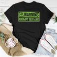 Grumpy Old Man Fathers Day For Men Sarcastic Women T-shirt Unique Gifts