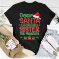 Kids Dear Santa Will Trade Sister For Presents Xmas Women T-shirt Unique Gifts