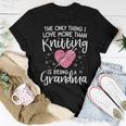Love Knitting For Women Grandma Mother Yarn Knit Women T-shirt Funny Gifts