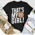 Number Twentytwo Thats My Girl 22 Basketball Mom Dad Women T-shirt Unique Gifts