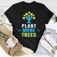 Plant More Trees Tree Hugger Earth Day Arbor Day Women T-shirt Unique Gifts
