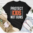 Womens Protect Kids Not Guns Enough End Gun Violence Wear Orange Women T-shirt Unique Gifts