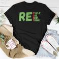 Womens Recycle Reuse Renew Rethink Earth Day 2023 Activism Women T-shirt Unique Gifts