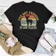 Retro Vintage Chihuahua MomIve Got Friends In Low Places Women T-shirt Funny Gifts