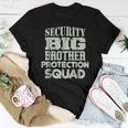 Sister Security Big Brother Protection Squad Women T-shirt Unique Gifts