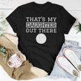 Thats My Daughter Out There For Mom Dad Volleyball Women T-shirt Unique Gifts