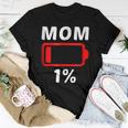 Tired Mom Low Battery Tshirt Women Women T-shirt Unique Gifts