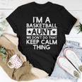 Womens Keep Calm Basketball Aunt Funny Aunts Auntie Gifts Women T-shirt Funny Gifts