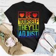 Be Yourself Theyll Adjust Lgbt Rainbow Flag Gay Pride Ally Women T-shirt Funny Gifts