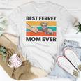 Best Ferret Mom Ever Ferret Owner Mama Pet Ferrets Women T-shirt Funny Gifts