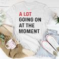 Not A Lot Going On At The Moment Women T-shirt Unique Gifts