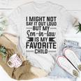 My Son-In-Law Is My Favorite Child Fathers Day Mothers Women T-shirt Unique Gifts