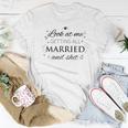 Womens Look At Me Getting All Married & Shit Funny Wedding Bride Women T-shirt Funny Gifts