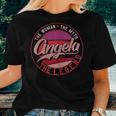 Angela The Woman The Myth The Legend Women T-shirt Gifts for Her