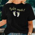 Baby InsideFor Pregnant Mom And New Parent Women T-shirt Gifts for Her