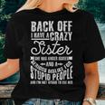 Back Off I Have A Crazy Sister Quote Humor Women T-shirt Gifts for Her