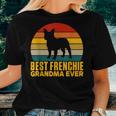 Best Frenchie Grandma Ever Frenchie Grandma Women T-shirt Gifts for Her