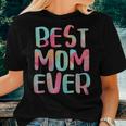 Womens Best Mom Ever Shirt Women T-shirt Gifts for Her