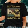 Best Pug Mom Ever Retro Vintage Women T-shirt Gifts for Her