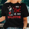 My Cat Is My Valentine Cute Valentines Day Cat Dad Cat Mom Women T-shirt Gifts for Her