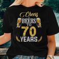 Cheers And Beers To 70 Years Old Bday Tshirt Men Women Women T-shirt Gifts for Her