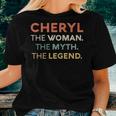 Cheryl The Woman The Myth Legend Name Personalized Women Women T-shirt Gifts for Her