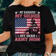 My Daughter My Soldier My Hero Army Mom Father Day Women T-shirt Gifts for Her