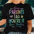 Dear Parents Tag Youre It Love Teacher Tie Dye Funny Teacher Women Crewneck Short T-shirt Gifts for Her