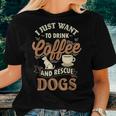 Drink Coffee & Rescue Dogs Adoption Rescue Mom Dad Women T-shirt Gifts for Her