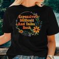 Expensive Difficult And Talks Back Mom Life Mothers Day Women Crewneck Short T-shirt Gifts for Her